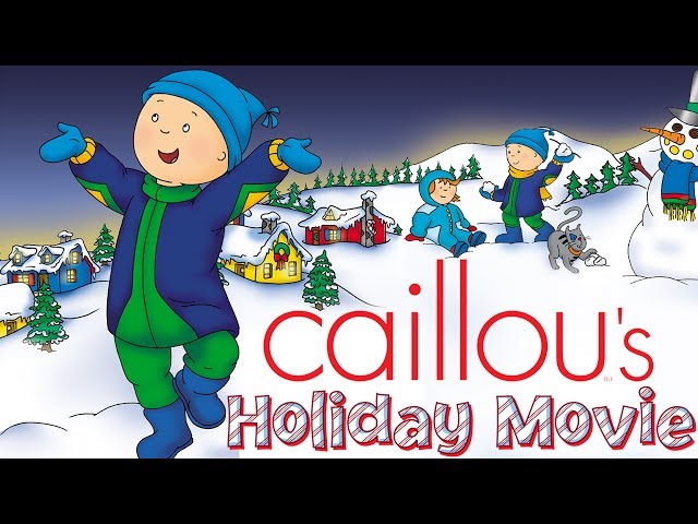 Caillou's Holiday Movie - Full Version | Cartoon for Kids