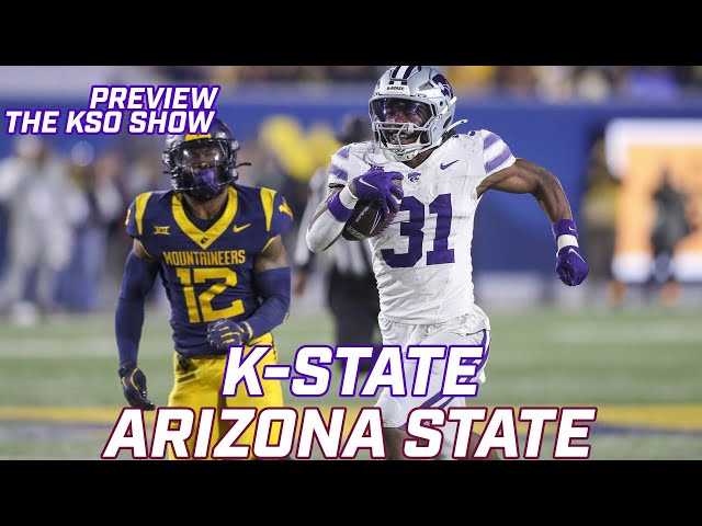 KSO Show: Kansas State vs Arizona State Preview