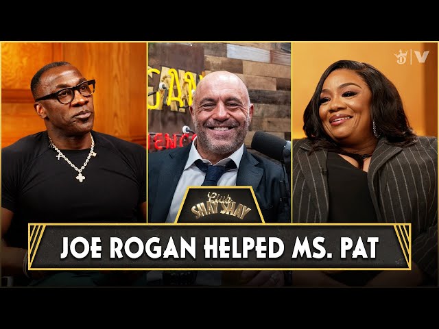 Joe Rogan Helped Ms. Pat Before Black Comedians Did | CLUB SHAY SHAY