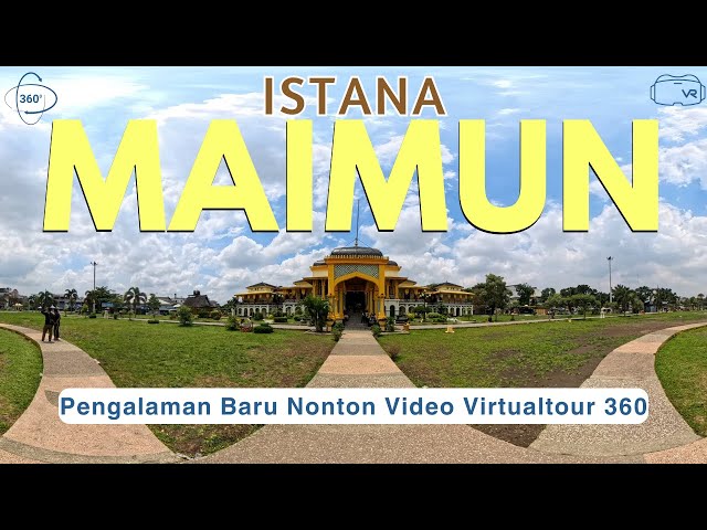 KEREN BANGET!! Explore Istana Maimun Medan 2024 dengan Virtual Tour 360 | Wisata Kota Medan