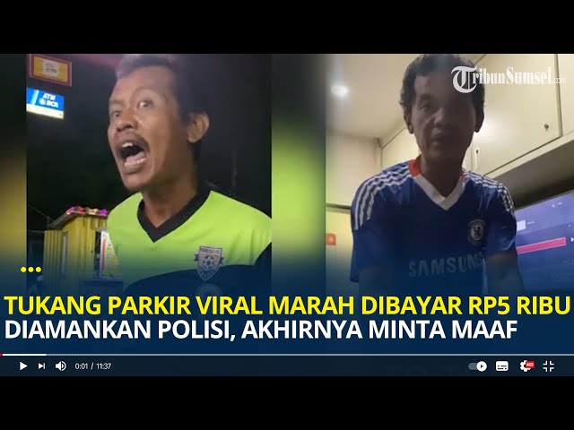 Tukang Parkir yang Viral Marah-marah Dibayar Rp5 Ribu Diamankan Polisi, Akhirnya Minta Maaf