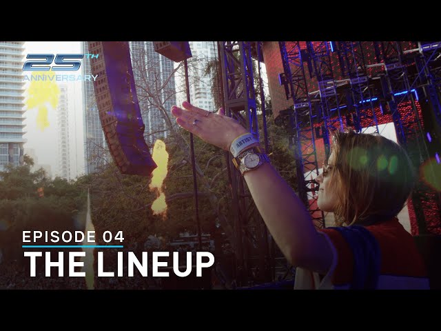 Ultra Miami's 25th Anniversary - Ep.4 The Lineup