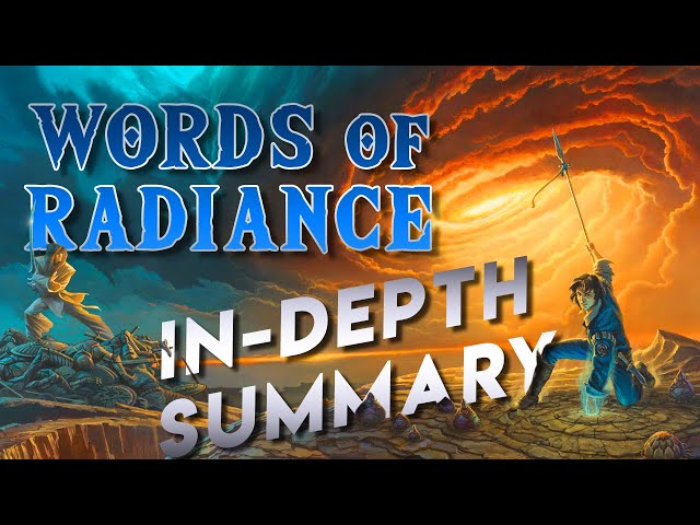 Words of Radiance | In-Depth Summary