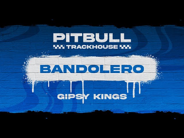 Pitbull, Gipsy Kings - Bandolero (Visualizer)