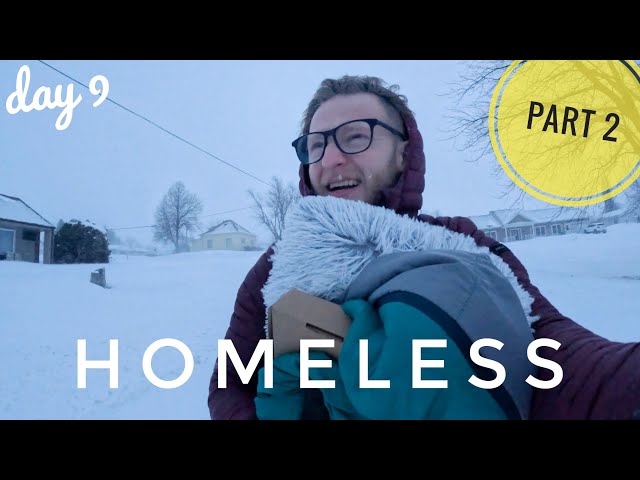 Homeless - Day 9 - Part 2