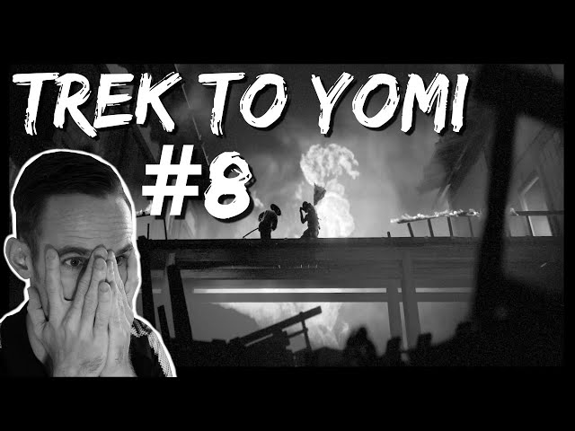 B*STARD BOSS BATTLE!!! | Trek To Yomi [PART 8]