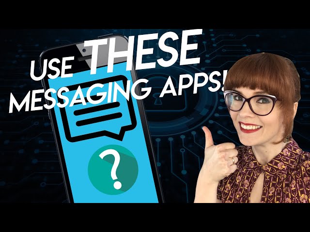 The MOST PRIVATE Messaging Apps