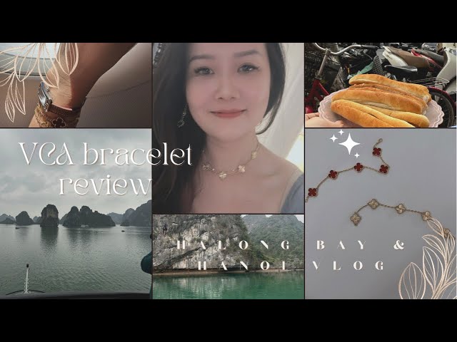 Van Cleef guillouche vintage Alhambra bracelet detailed review & hello from Halong Bay & Hanoi! #vca