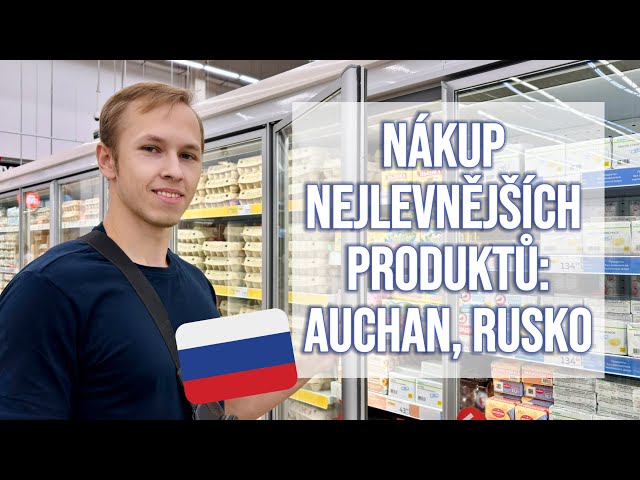 LEVNÝ nákup v ruském obchodu! Ceny potravin v Rusku (Auchan, Volgograd)