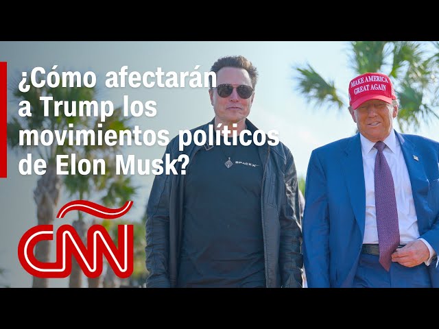 Cómo los movimientos políticos de Trump podrían crear fricciones para Elon Musk