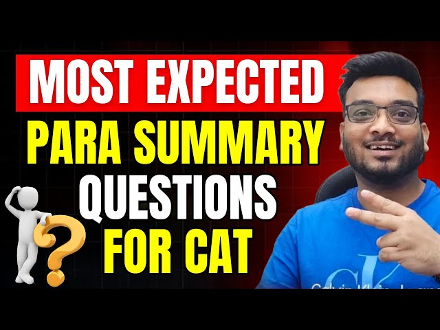 CAT Verbal Ability | Most Expected Para Summary Questions for CAT | Para Summary Short Cuts & Tricks