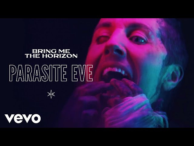 Bring Me The Horizon - Parasite Eve (Official Video)