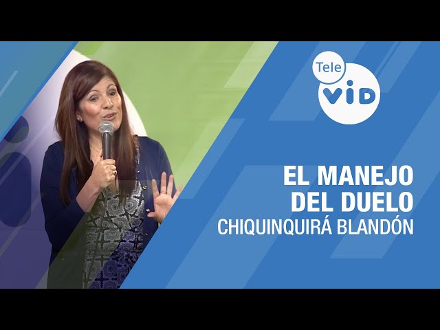 El Manejo del Duelo 🎙️ Chiquinquirá Blandón #TeleVID