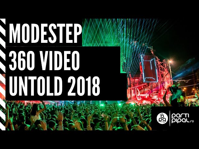 Modestep - Untold Festival 2018 | 360 video | Alchemy Stage