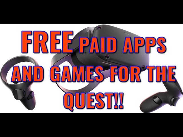 FREE PAID APPS AND GAMES for the Oculus Quest!!!!!!!