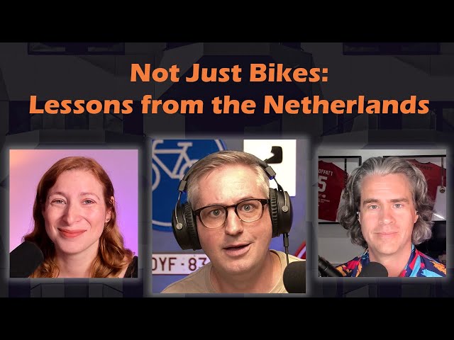 North America Will Never Be the Netherlands - Interview with Not Just Bikes