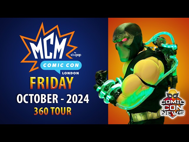 MCM Comic Con and EGX London 2024