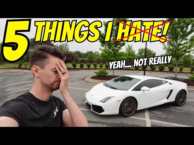 Do I Really HATE Anything Bought My Lamborghini Gallardo?