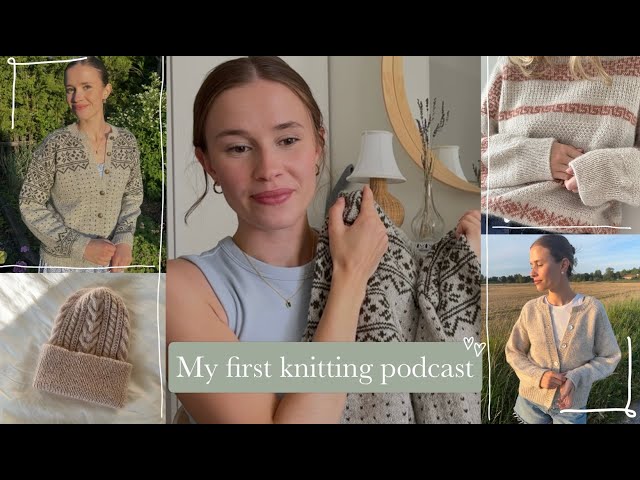 My First Knitting Podcast! | KnitsByWilma