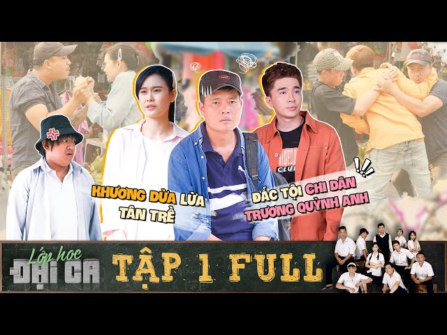 Gangster Classroom | E1: Khuong Dua tricks Tan Tre, offends Chi Dan and Truong Quynh Anh?