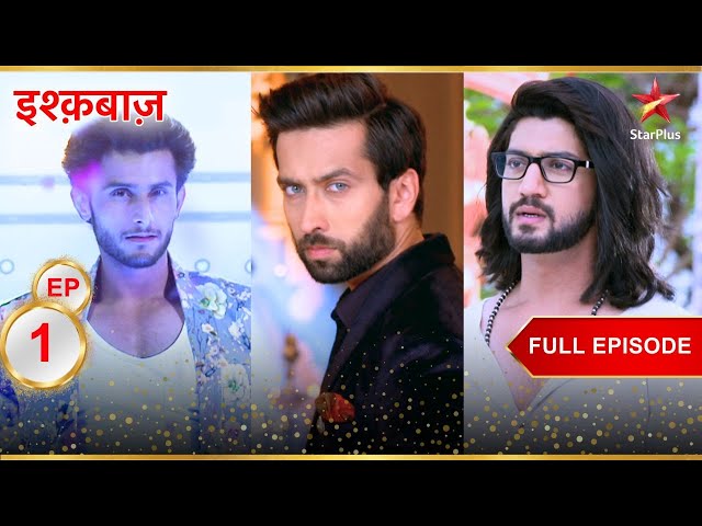 ये कहानी है Oberoi Brother's की! | Full Episode:01 | Ishqbaaz