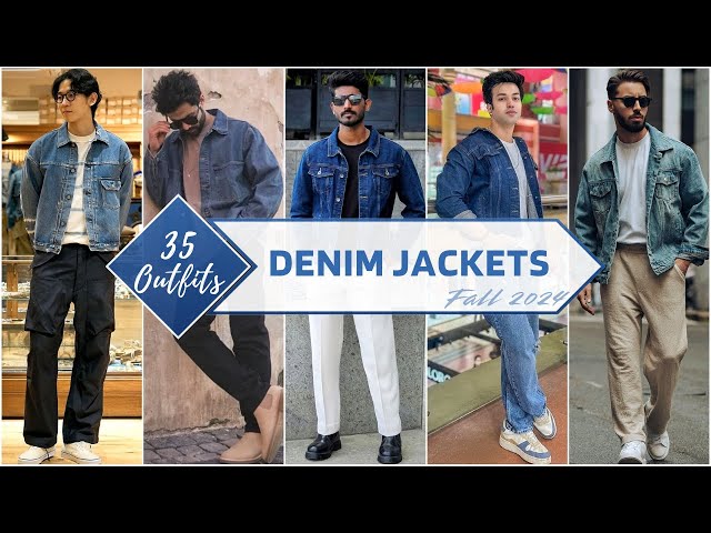 35 Ways to Style Denim Jackets In Fall 2024 | Men's Fashion