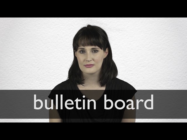 How to pronounce BULLETIN BOARD in British English