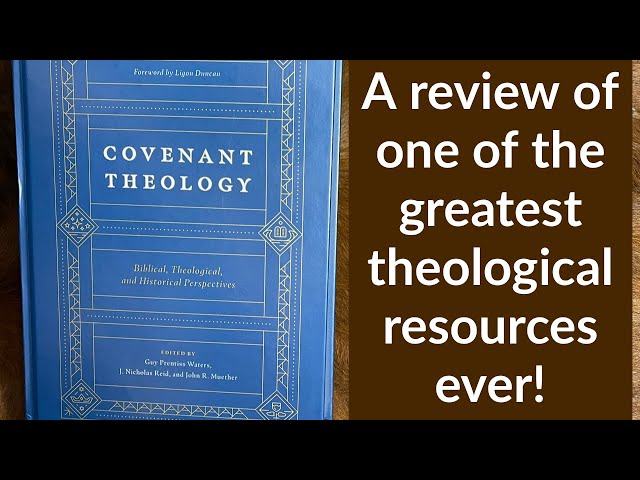 Covenant Theology Book Review | @CrosswayBooks | 4K 60FPS