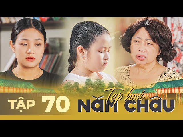 TẠP HOÁ NĂM CHÂU Tập 70 | Mẹ chồng nàng dâu gỡ bỏ nút thắt, một chuyện tình mới bắt đầu chớm nở