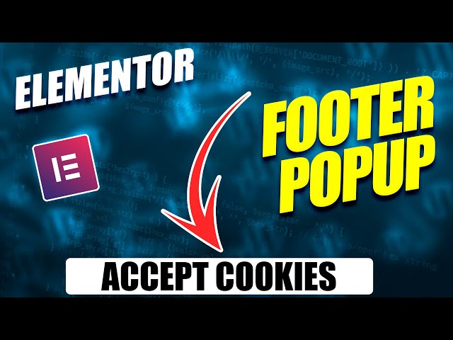 Elementor how to create accept cookies popup in the footer