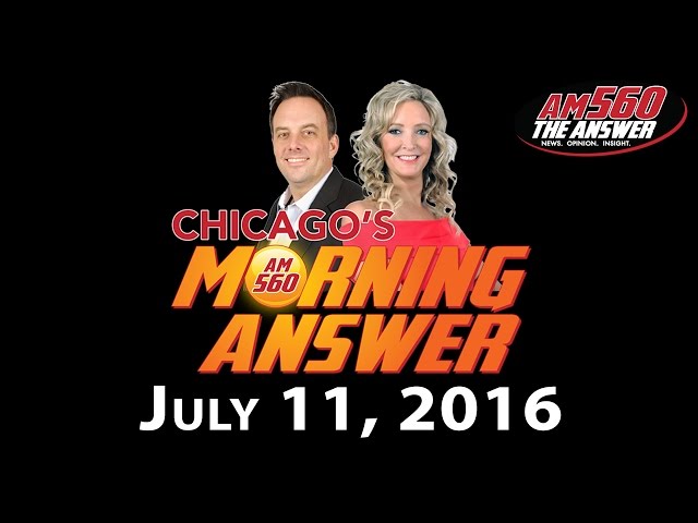 Chicago's Morning Answer - July 11, 2016