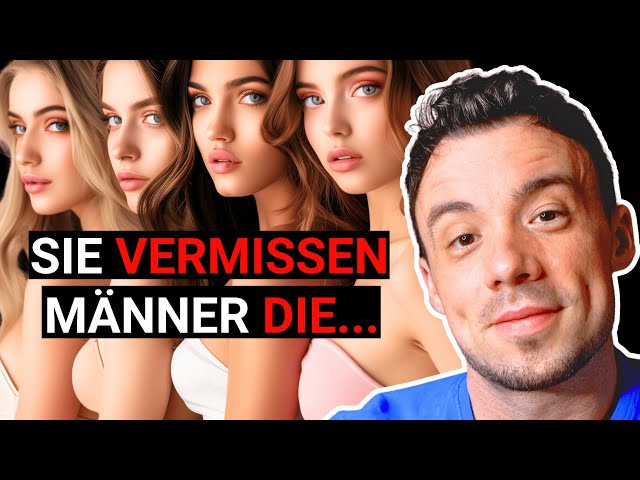 Was Frauen an Männern heutzutage so sehr vermissen