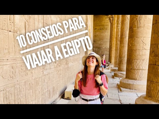 10 Consejos para viajar a Egipto