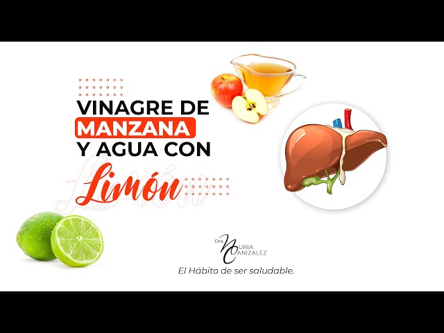 ¿Cómo usar agua el vinagre de sidra de manzana y limón?Dra.Nuria Canizalez