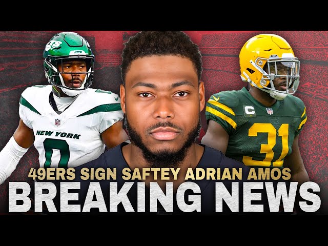 🚨BREAKING NEWS: 49ers Sign Safety Adrian Amos - The PEFECT Addition