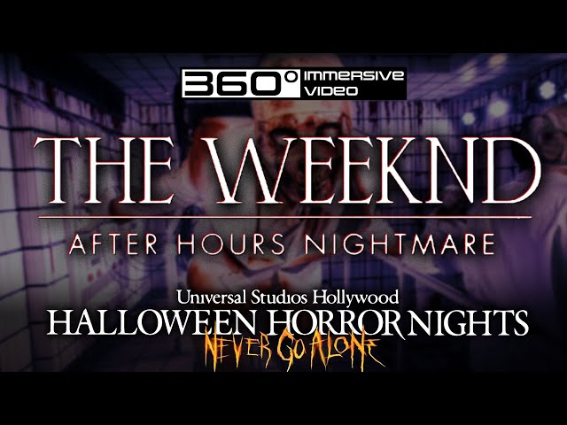 The Weekend After Hours Nightmare 360 Experience | Universal Halloween Horror Night 2022