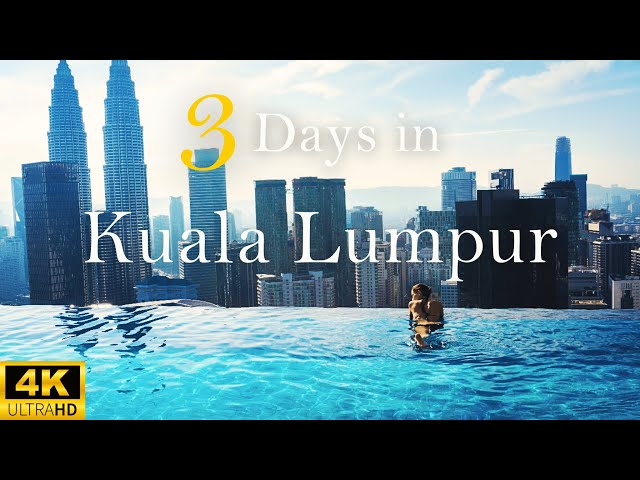 How to Spend 3 Days in KUALA LAMPUR Malaysia | The Perfect Travel Itinerary