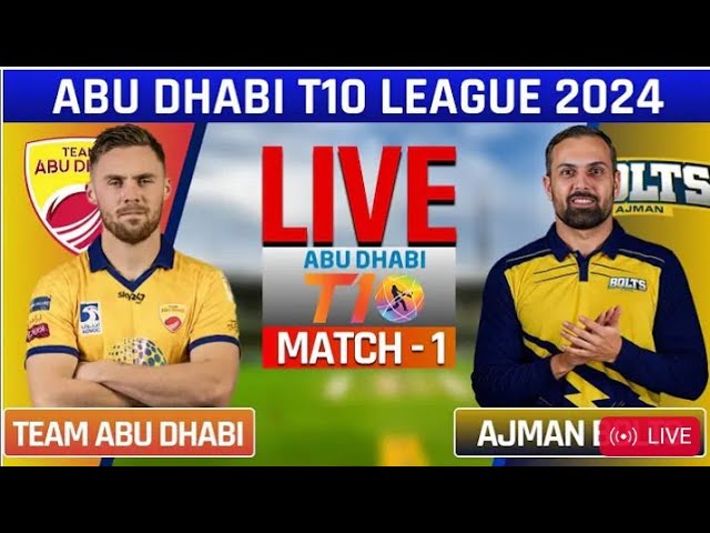 Live: T10 League 2024 Live | Team Abu Dhabi vs Ajman Bolts | AD vs AB Live Score & Commentary