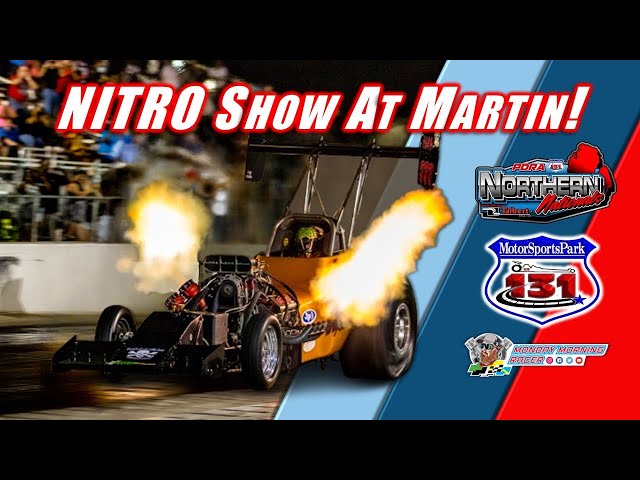 NITRO SHOW At Martin! US 131 Motorsports Park | Top Fuel | Funny Car | Fuel Altered | Drag Racing