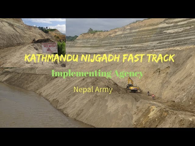 यसरी बन्दैछ फास्ट-ट्रयाक | Kathmandu Nijgadh Fast Track | काठमाडौं निजगढ द्रुतमार्ग | August 9 2018