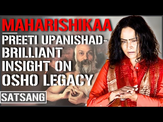 Maharishikaa | Brilliant! What happened to Osho and his legacy! | Preeti Upanishad