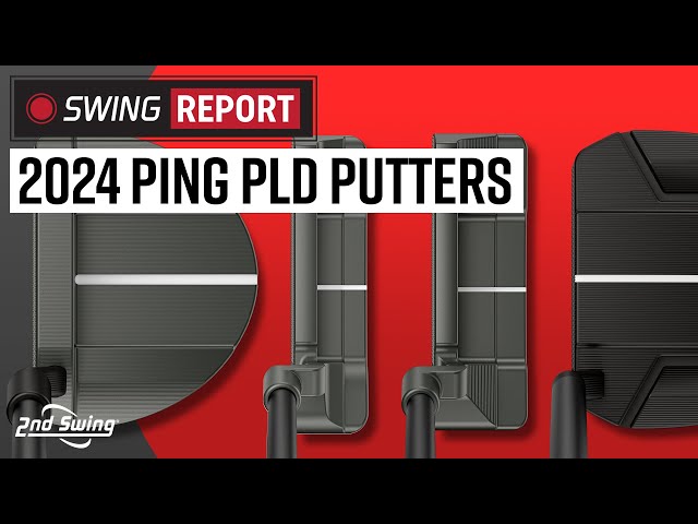 PING PLD Putters (2024) | The Swing Report