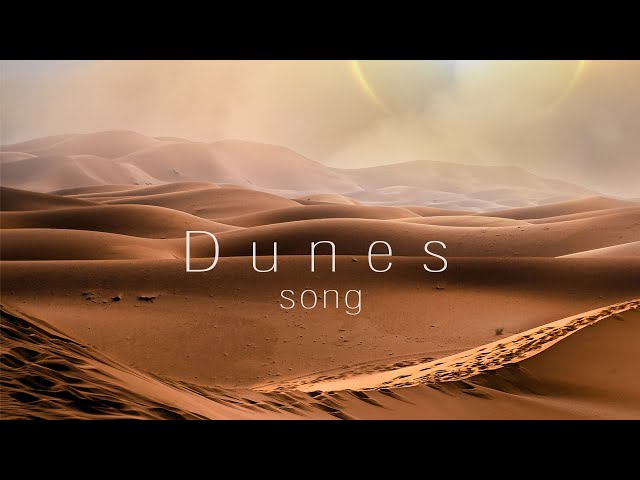 Dunes - ambient music with cinematic desert views