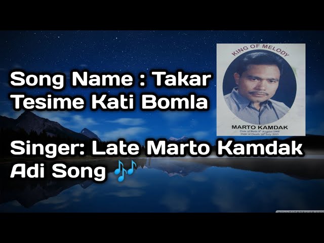 Takar Tesime Kati Bomla | Adi Song | North East India