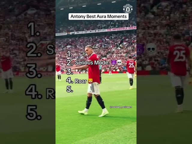 Antony best aura moments  #antony #football #goat #manchesterunited #manutd #memes #aura