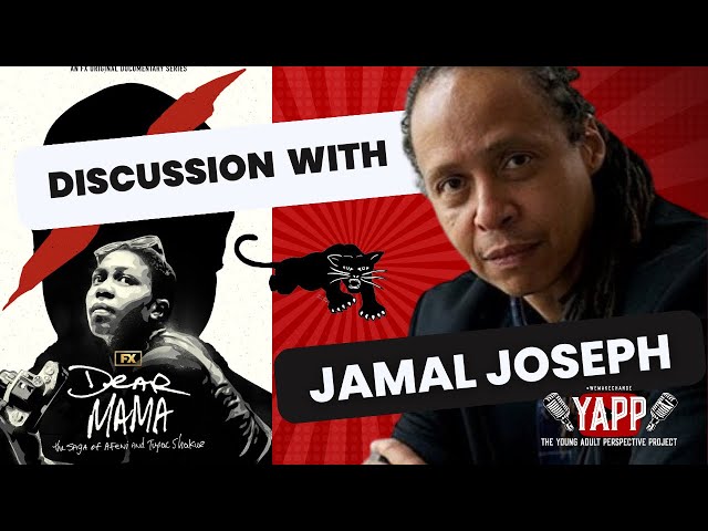 Dear Mama - Tupac Documentary and panel discussion w/ Jamal Joseph producer/director