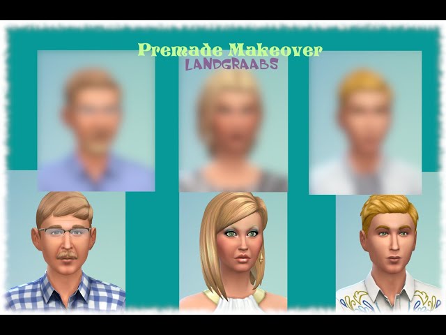 Premade Makeover: The Landgraabs