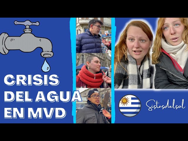 Qué graves son los efectos de la sequía? Hablamos con los residentes de MVD sobre la crisis del agua