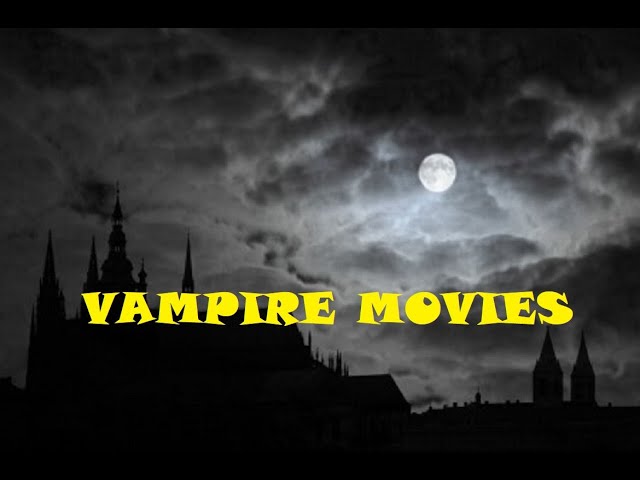 Vampire Movies