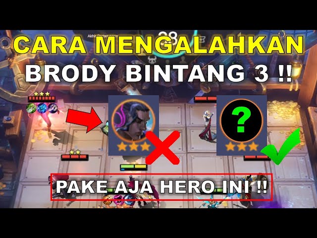 CARA MENGALAHKAN BRODY BINTANG 3 !! PAKE AJA HERO INI !! COMBO MAGIC CHESS TERKUAT 2024